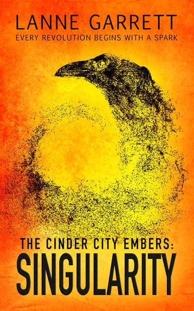 The Cinder City Embers: Singularity