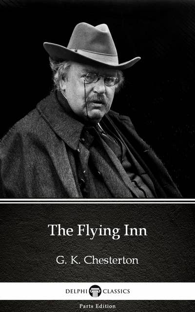 The Flying Inn by G. K. Chesterton (Illustrated)