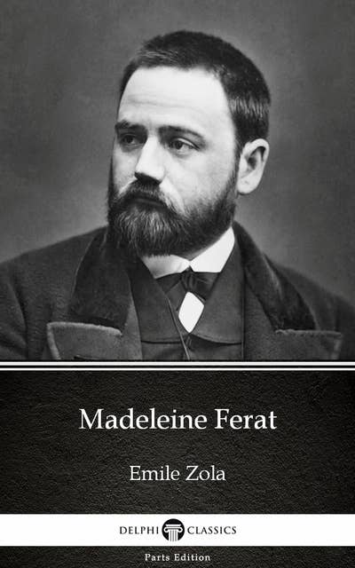 Madeleine Ferat by Emile Zola (Illustrated)