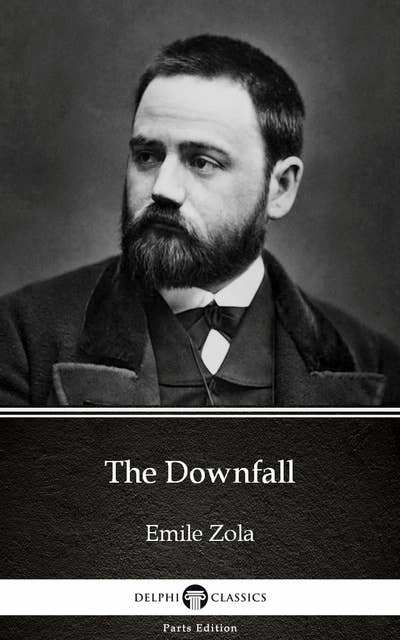 The Downfall by Emile Zola (Illustrated)