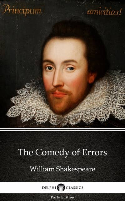 The Comedy of Errors by William Shakespeare (Illustrated)