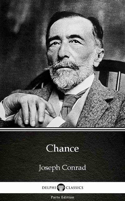 Chance by Joseph Conrad (Illustrated)