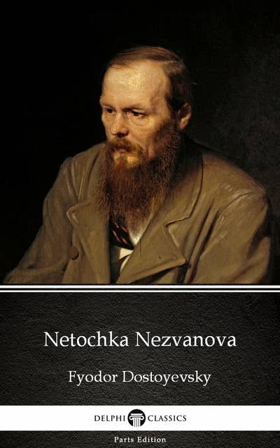 Netochka Nezvanova by Fyodor Dostoyevsky