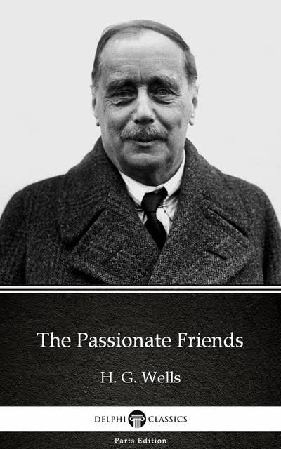The Passionate Friends by H. G. Wells (Illustrated)