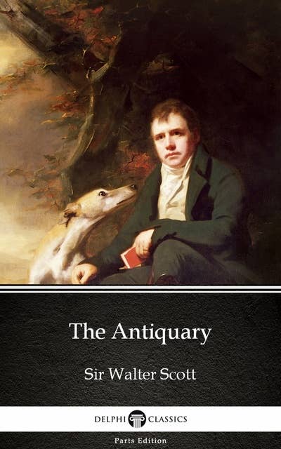 The Antiquary by Sir Walter Scott (Illustrated)