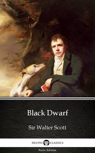 Black Dwarf by Sir Walter Scott (Illustrated)