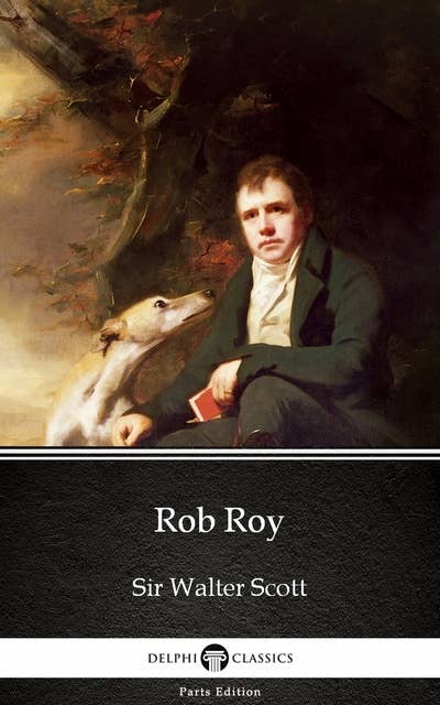 Rob Roy by Sir Walter Scott (Illustrated)