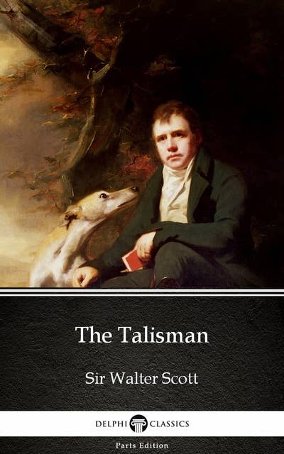 The Talisman by Sir Walter Scott (Illustrated)