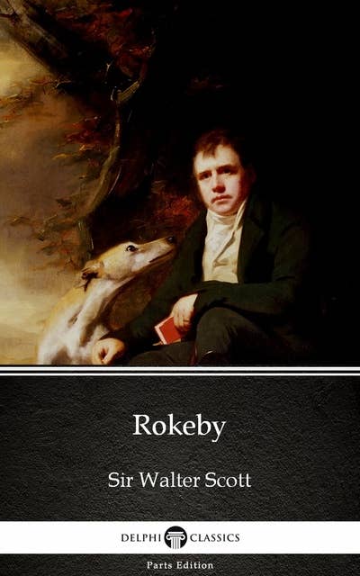 Rokeby by Sir Walter Scott (Illustrated)