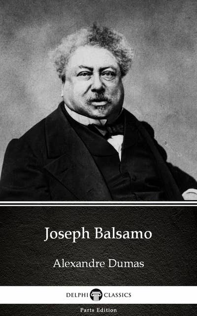 Joseph Balsamo by Alexandre Dumas (Illustrated)