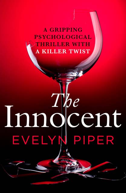 The Innocent: A gripping psychological thriller with a killer twist