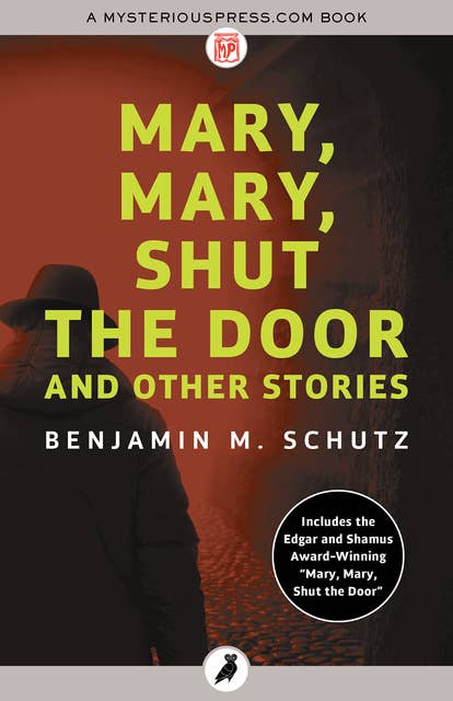 Mary, Mary, Shut the Door