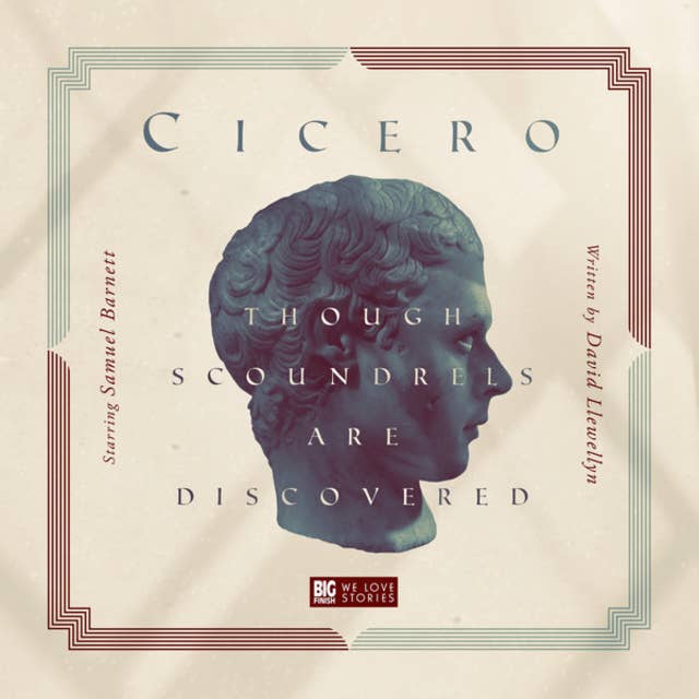 Cicero - Though Scoundrels Are Discovered (Unabridged)