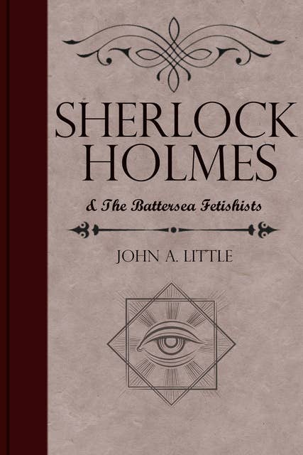 Sherlock Holmes and the Battersea Fetishists