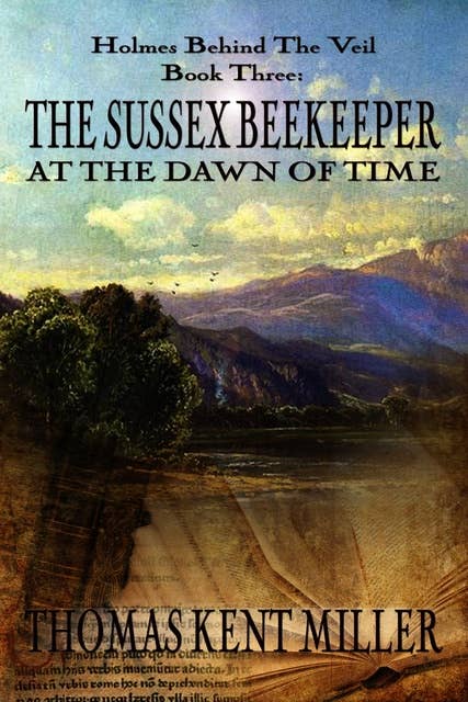 The Sussex Beekeeper at the Dawn of Time