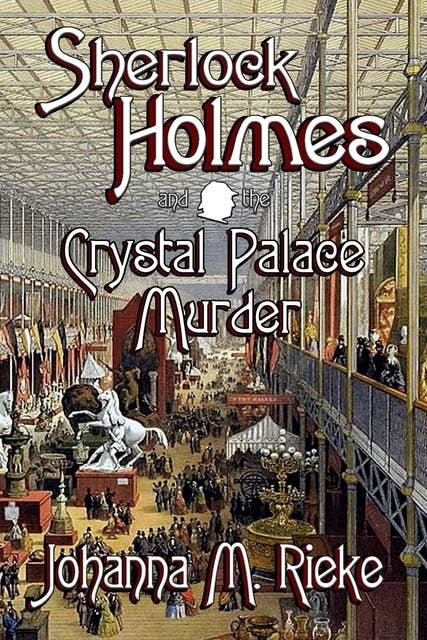 Sherlock Holmes and the Crystal Palace Murder