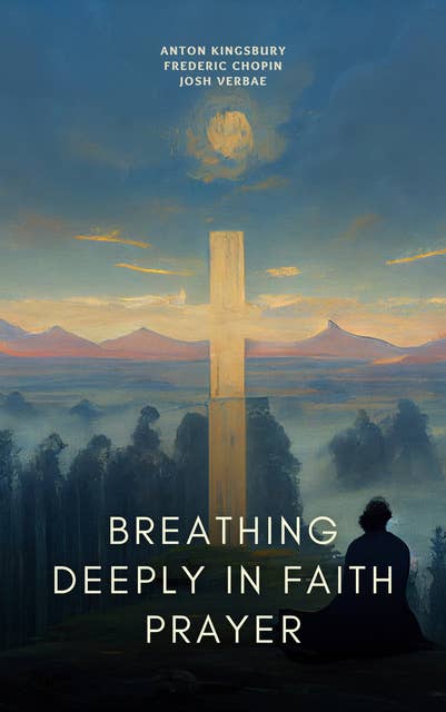 Breathing Deeply in Faith Prayer