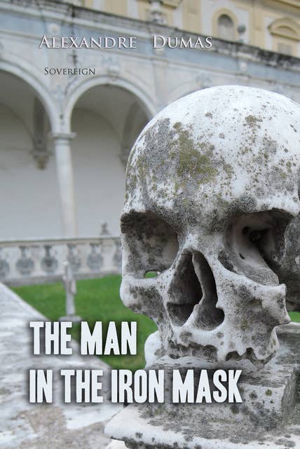 The Man In The Iron Mask: An Essay