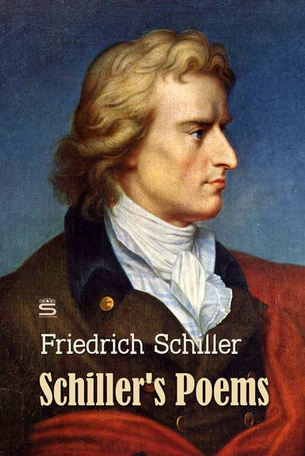 Schiller's Poems Volume 1