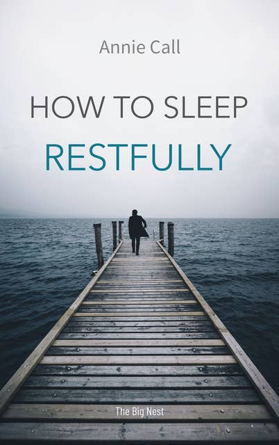 How to Sleep Restfully