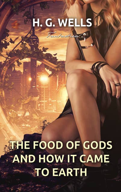 Cover for The Food of the Gods and How It Came to Earth