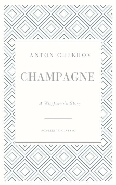 Champagne: A Wayfarer’s Story