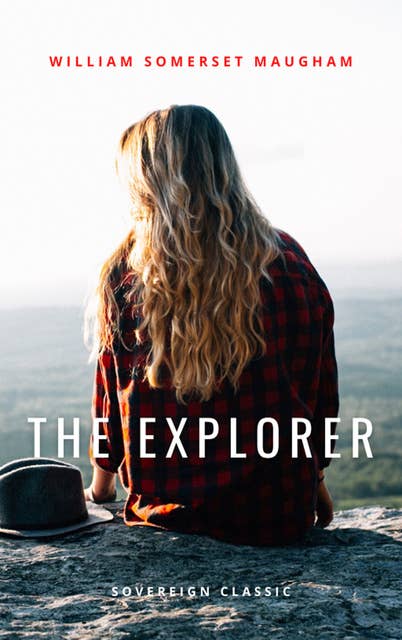 The Explorer: A Melodrama In Four Acts