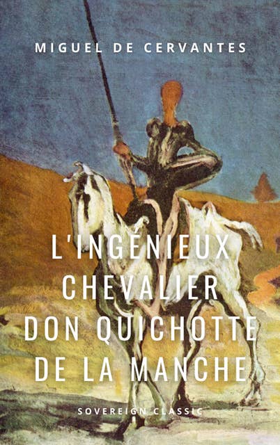 L'ingénieux chevalier Don Quichotte de la Manche