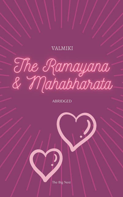 The Ramayana and Mahabharata (Abridged)
