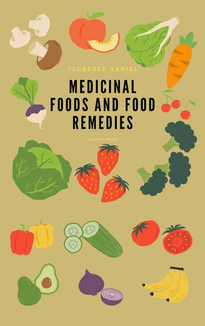Medicinal Foods and Food Remedies