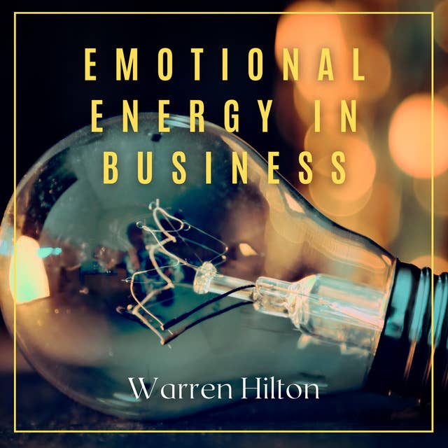 Emotional Energy in Business