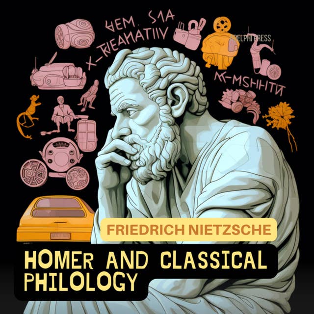 Homer And Classical Philology