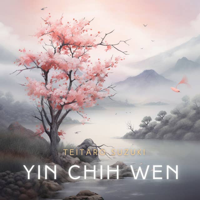 Yin Chih Wen: The Tract Of The Quiet Way