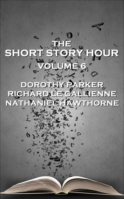 The Short Story Hour - Volume 6