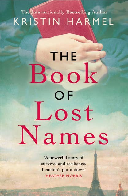 The Book of Lost Names: Inspired by the true story of how thousands of children escaped the Nazis