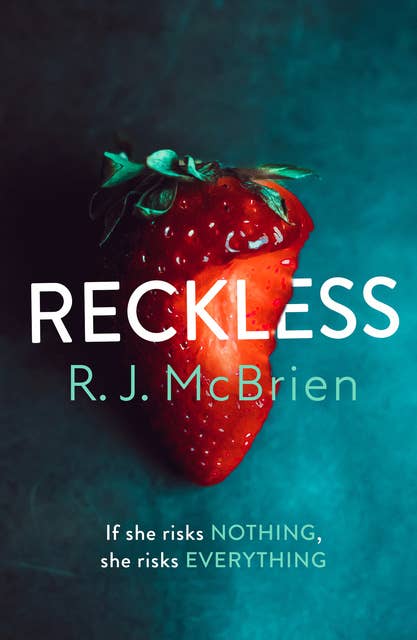 Reckless: The hottest and most gripping thriller of 2021