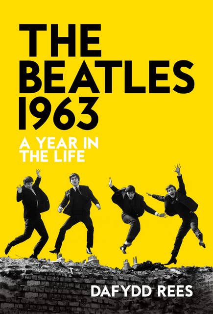 The Beatles 1963: A Year in the Life