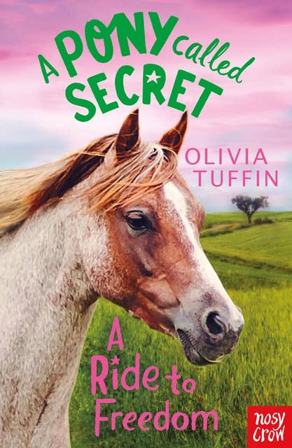 A Pony Called Secret: A Ride To Freedom