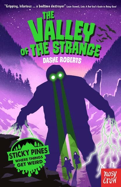 Sticky Pines: The Valley of the Strange: The Valley of the Strange