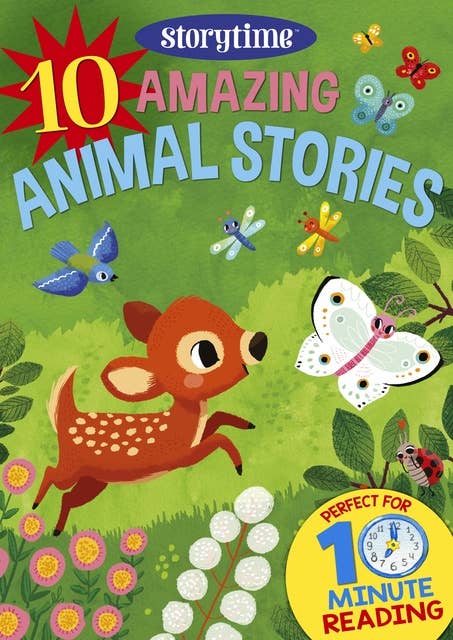 Cover for 10 Amazing Animal Stories for 4-8 Year Olds (Perfect for Bedtime & Independent Reading) (Series: Read together for 10 minutes a day) (Storytime)