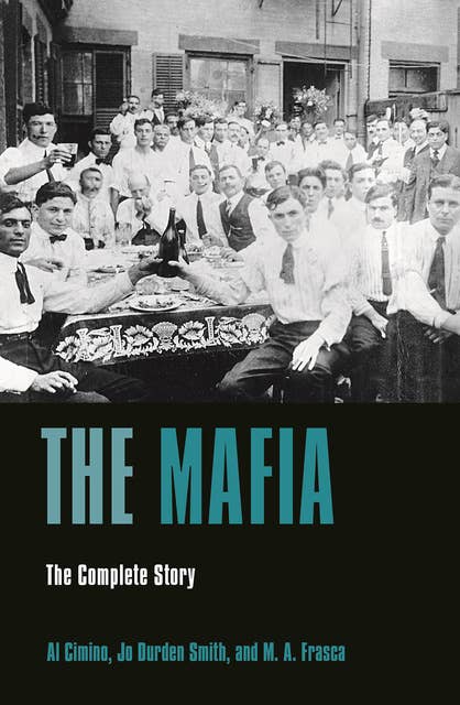 The Mafia: The Complete Story