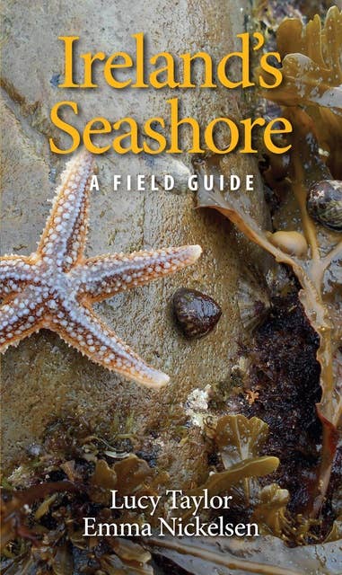 Ireland's Seashore: A Field Guide