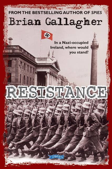 Resistance: In a Nazi-Occupied Ireland, Where Would You Stand?