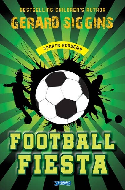 Football Fiesta: Sports Academy Book 1