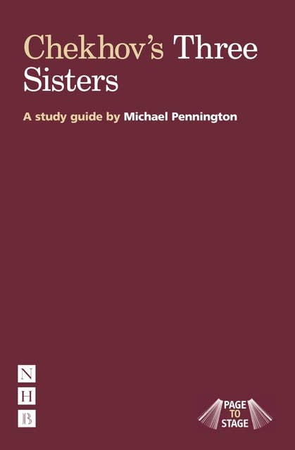 Chekhov's Three Sisters: A Study Guide