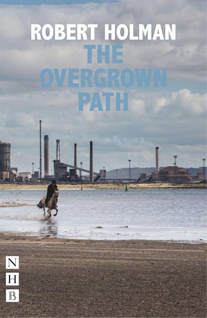 The Overgrown Path (NHB Modern Plays)