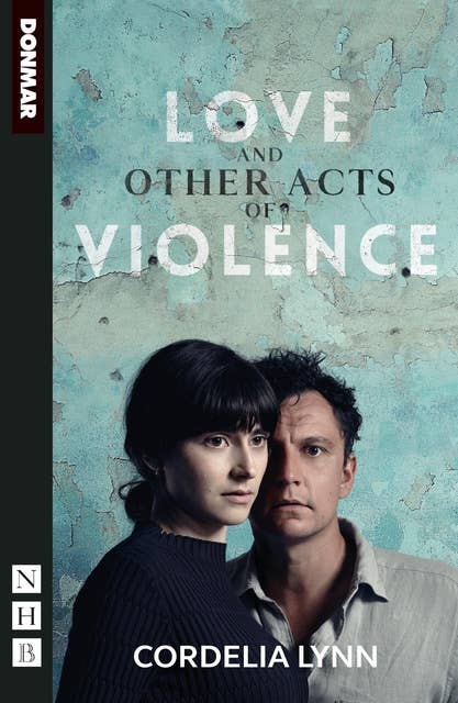Love and Other Acts of Violence (NHB Modern Plays)
