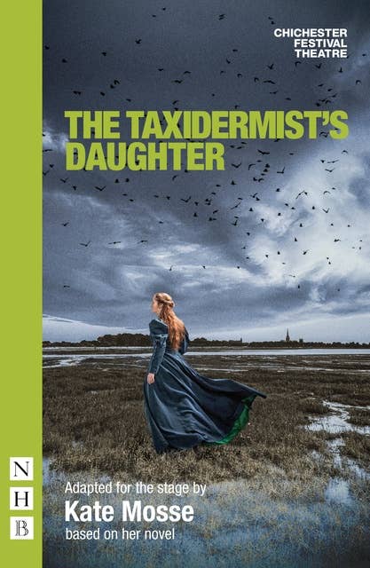 The Taxidermist's Daughter (NHB Modern Plays): (stage version)