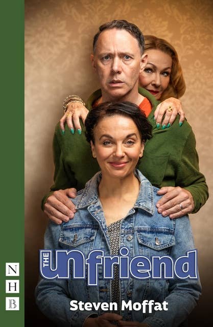 The Unfriend (NHB Modern Plays): (West End edition)
