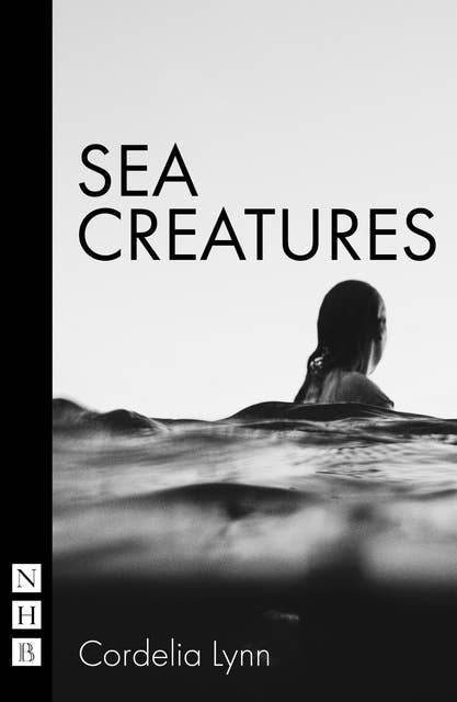 Sea Creatures (NHB Modern Plays)